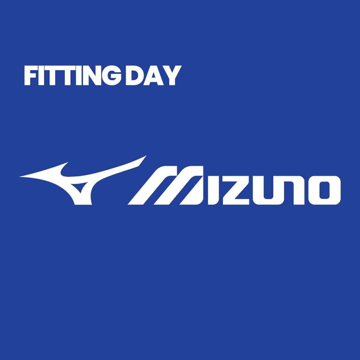 Fitting Day Mizuno